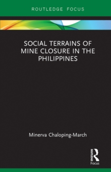 Social Terrains of Mine Closure in the Philippines