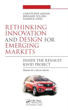 Rethinking Innovation and Design for Emerging Markets : Inside the Renault Kwid Project