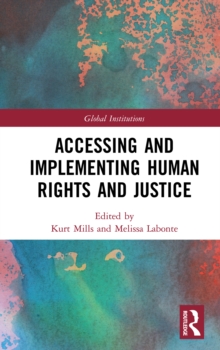 Accessing and Implementing Human Rights and Justice