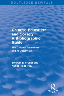 Chinese Education and Society A Bibliographic Guide : A Bibliographic Guide