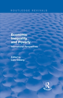 Economic Inequality and Poverty: International Perspectives : International Perspectives