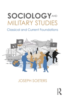 Sociology and Military Studies : Classical and Current Foundations