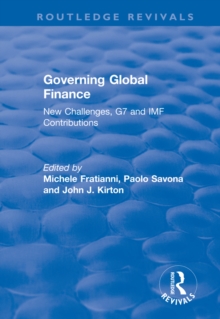 Governing Global Finance : New Challenges, G7 and IMF Contributions