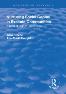 Nurturing Social Capital in Excluded Communities : A Kind of Higher Education