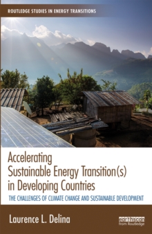 Accelerating Sustainable Energy Transition(s) in Developing Countries : The challenges of climate change and sustainable development