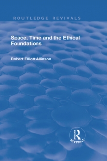 Space, Time and the Ethical Foundations