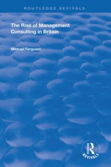 The Rise of Management Consulting in Britain