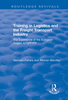 Training in Logistics and the Freight Transport Industry : The Experience of the European Project ADAPT-FIT