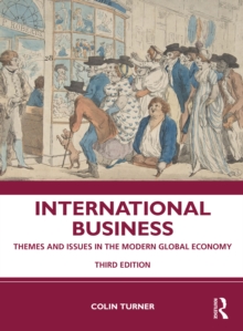 International Business : Themes and Issues in the Modern Global Economy