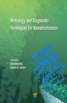 Metrology and Diagnostic Techniques for Nanoelectronics