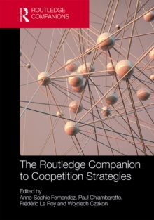 The Routledge Companion to Coopetition Strategies