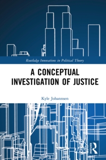 A Conceptual Investigation of Justice