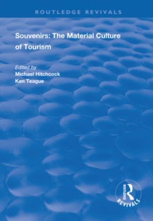 Souvenirs : The Material Cultre of Tourism