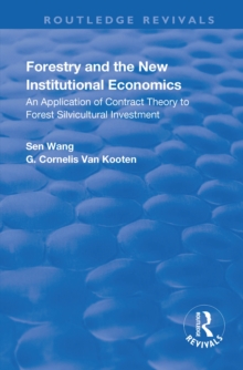 Forestry and the New Institutional Economics : An Application of Contract Theory to Forest Silvicultural Investment