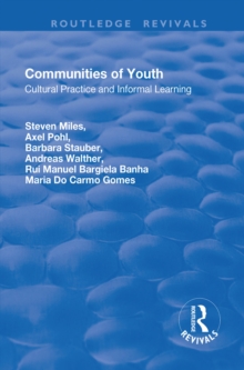 Communities of Youth : Cultural Practice and Informal Learning