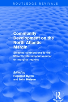 Community Development on the North Atlantic Margin : Selected Contributions to the Fifteenth International Seminar on Marginal Regions