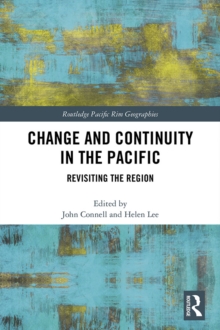 Change and Continuity in the Pacific : Revisiting the Region