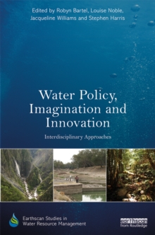 Water Policy, Imagination and Innovation : Interdisciplinary Approaches