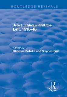 Jews, Labour and the Left, 1918-48