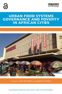 Urban Food Systems Governance and Poverty in African Cities -