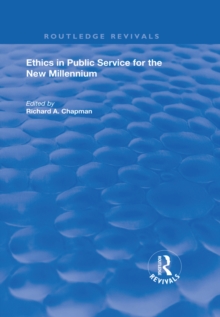 Ethics in Public Service for the New Millennium