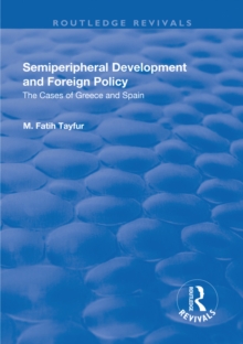 Semiperipheral Development and Foreign Policy : The Cases of Greece and Spain