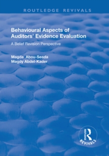 Behavioural Aspects of Auditors' Evidence Evaluation : A Belief Revision Perspective