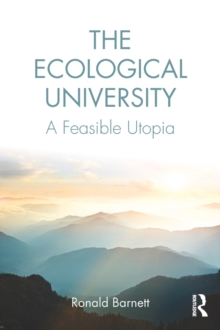 The Ecological University : A Feasible Utopia