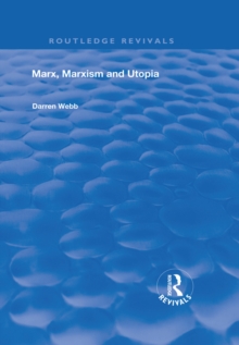 Marx, Marxism and Utopia