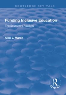 Funding Inclusive Education : The Economic Realities