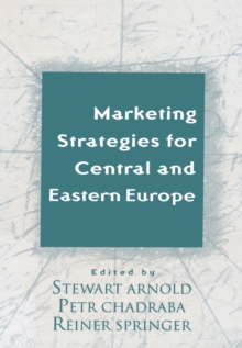 Marketing Strategies for Central and Eastern Europe