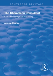 The Chameleon Consultant : Culturally Intelligent Consultancy