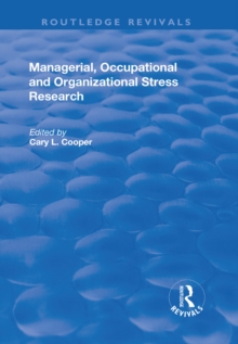 Managerial, Occupational and Organizational Stress Research