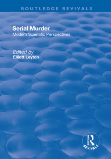 Serial Murder : Modern Scientific Perspectives