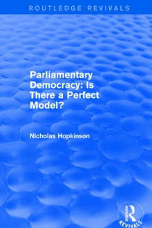 Parliamentary Democracy : Is There a Perfect Model?