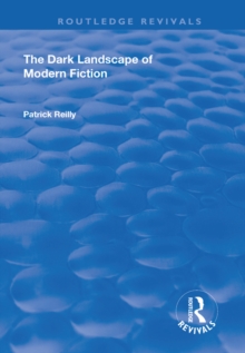 The Dark Landscape of Modern Fiction