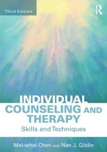 Individual Counseling and Therapy : Skills and Techniques