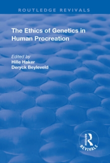 The Ethics of Genetics in Human Procreation