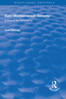 Euro-Mediterranean Security: A Search for Partnership : A Search for Partnership