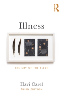 Illness : The Cry of the Flesh