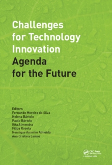 Challenges for Technology Innovation: An Agenda for the Future : Proceedings of the International Conference on Sustainable Smart Manufacturing (S2M 2016), October 20-22, 2016, Lisbon, Portugal