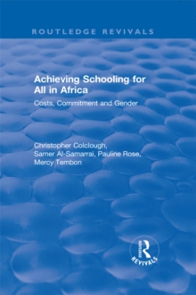 Revival: Achieving Schooling for All in Africa (2003) : Costs, Commitment and Gender