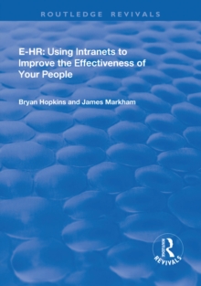 e-HR : Using Intranets to Improve the Effectiveness of Your People