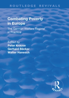 Combating Poverty in Europe : The German Welfare Regime in Practice