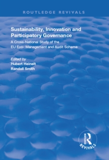 Sustainability, Innovation and Participatory Governance : A Cross-National Study of the EU Eco-Management and Audit Scheme