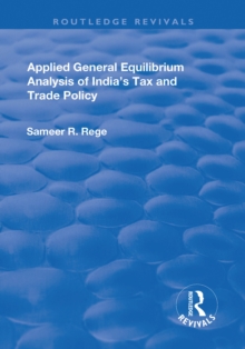 Applied General Equilibrium Analysis of India's Tax and Trade Policy