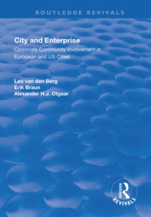 City and Enterprise : Corporate Community Involvement in European and US Cities