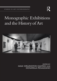 Monographic Exhibitions and the History of Art