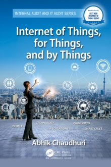 Internet of Things, for Things, and by Things