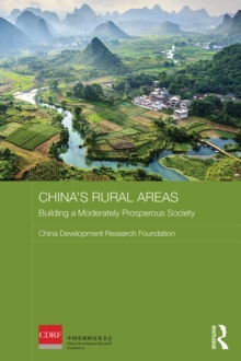 China's Rural Areas : Building a Moderately Prosperous Society